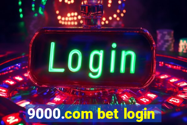 9000.com bet login